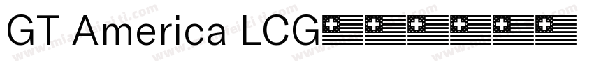 GT America LCG字体转换